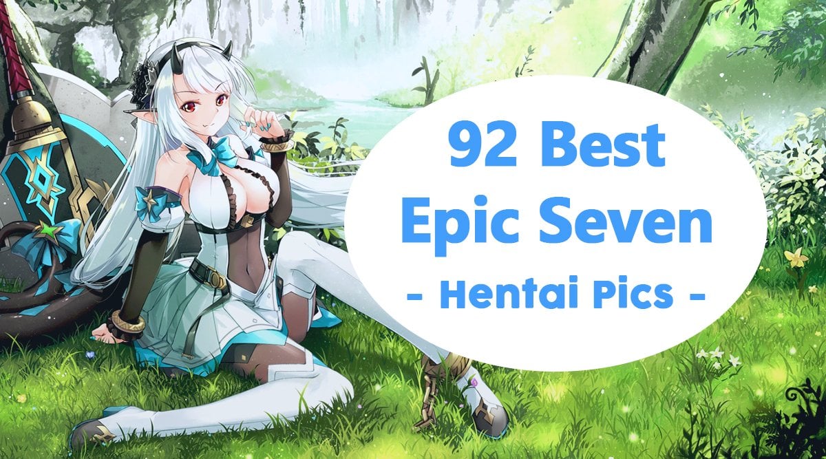 Epic Seven Hentai (92 Porn Images)